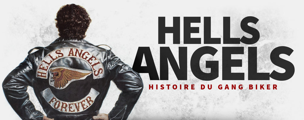 Histoire du Gang Biker : Hells Angels