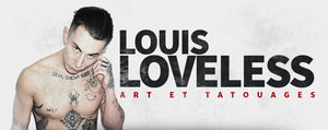 Louis Loveless : Art et Tatouages