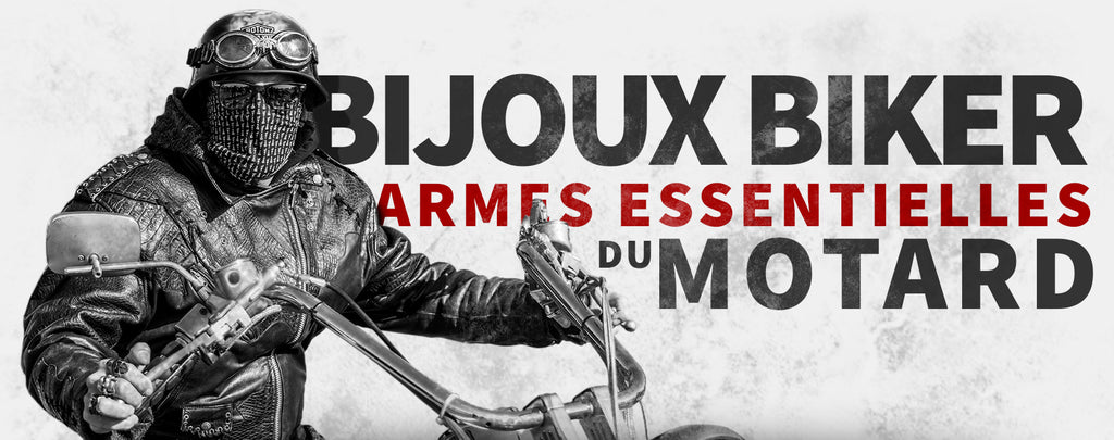 Bijoux Biker : Armes essentielles du Motard